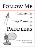 Follow Me: Leadership & Trip Planning for Paddlers