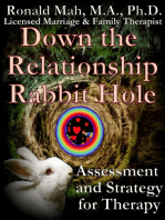 Down the Relationship Rabbit Hole, Assessment and Strategy for Therapy