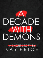 A Decade with Demons