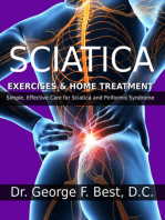 Sciatica Exercises & Home Treatment: Simple, Effective Care For Sciatica And Piriformis Syndrome