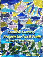 Creative Crafting Projects for Fun & Profit