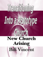 Transitioning Into a Prototype Church: New Church Arising