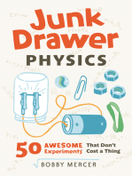 Junk Drawer Physics: 50 Awesome Experiments That Don't Cost a Thing