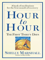 Hour to Hour: The First Thirty Days