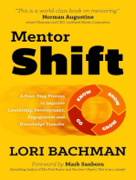 MentorShift - A Four-Step Process to Improve Leadership Development, Engagement and Knowledge Transfer