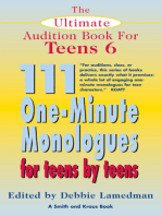 The Ultimate Audition Book for Teens Volume 6: 111 One-Minute Monologues for Teens by Teens