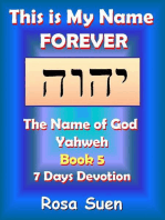 This Is My Name Forever: The Name of God Yahweh Book 5