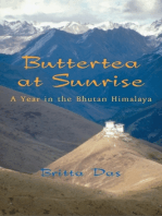 Buttertea at Sunrise: A Year in the Bhutan Himalaya