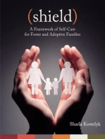 Shield: A Framework of Self-Care for Foster & Adoptive Families