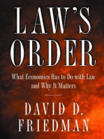 Law's Order: What Economics Has to Do with Law and Why It Matters