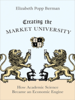 Creating the Market University: How Academic Science Became an Economic Engine