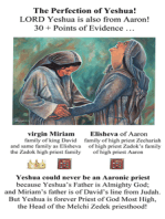 The Perfection of Yeshua!: LORD Yeshua is also from Aaron!  30 + Points of Evidence