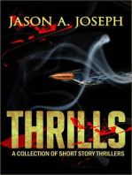 Thrills: A Collection of Short Story Thrillers