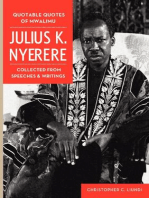 Quotable Quotes Of Mwalimu Julius K Nyerere: Collected from Speeches and Writings