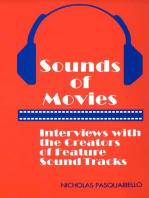 Sounds of Movies: Interviews with the Creators of Feature Sound Tracks