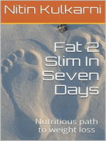 Fat 2 Slim In Seven Days