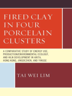 Fired Clay in Four Porcelain Clusters: A Comparative Study of Energy Use, Production/Environmental Ecology, and Kiln Development in Arita, Hong Kong, Jingdezhen, and Yingge