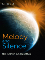 Melody and Silence: The Selfish Bodhisattva