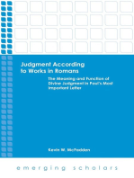 Judgment According to Works in Romans: The Meaning and Function of Divine Judgment in Paul's Most Important Letter