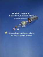 Scow Truck, episode -1: Critical Mess: Scow Truck radio scripts, #1