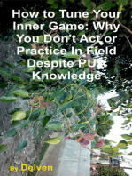 How to Tune Your Inner Game: Why You Don't Act or Practice In Field Despite PUA Knowledge