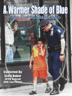 A Warmer Shade of Blue: Stories About Good Things Cops Do