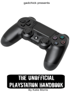 The Unofficial PlayStation Handbook: A Guide to Using PlayStation 4, PlayStation TV, and PlayStation 3​