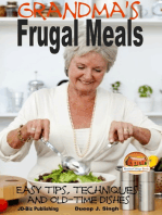 Grandma's Frugal Meals: Easy tips, techniques and old-time dishes for healthy eating