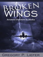 Broken Wings: Aviation Disasters in Alaska