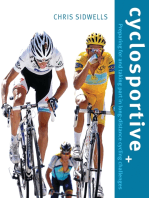 Cyclosportive: Preparing For and Taking Part in Long Distance Cycling Challenges