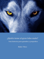 ¿Quién teme al gran lobo malo?: Una historia para grandes y pequeños