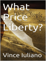 What Price Liberty?