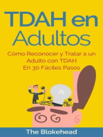 TDAH en Adultos. Cómo Reconocer y Tratar a un Adulto con TDAH en 30 Fáciles Pasos