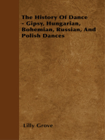 The History Of Dance - Gipsy, Hungarian, Bohemian, Russian, And Polish Dances