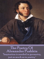 The Poetry Of Alexander Sergeyevich Pushkin: "Inspiration is needed in geometry, just as much as in poetry."