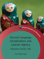 Second Language Socialization and Learner Agency: Adoptive Family Talk