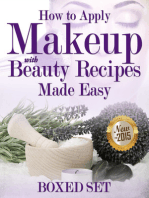 How to Apply Makeup With Beauty Recipes Made Easy: 3 Books In 1 Boxed Set