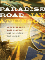 Paradise Road: Jack Kerouac's Lost Highway and My Search for America