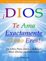 ¡Dios Te Ama Exactamente Como Eres!