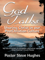 God Talks, Sharing Christ In Our PostChristian Culture