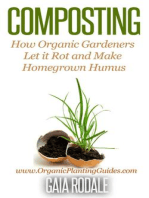 Composting: How Organic Gardeners Let it Rot and Make Homegrown Humus: Organic Gardening Beginners Planting Guides