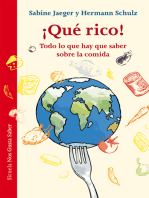 ¡Qué rico!: Todo lo que hay que saber sobre la comida