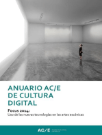 Anuario AC/E de Cultura Digital 2014: Focus 2014: Uso des las nuevas tecnologías en las artes escénicas