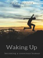 Waking Up: Becoming a Conscious Human