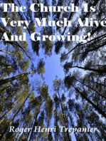 The Church Is Very Much Alive, Well, And Growing!: The Truth Seeker's Library, #12