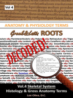 Anatomy & Physiology Terms Greek&Latin ROOTS DECODED! Vol.4: Skeletal System: Histology and Gross Anatomy