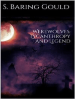 Werewolves: Lycanthropy and Legend