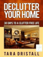 Declutter Your Home: 30 Days to a Clutter Free Life