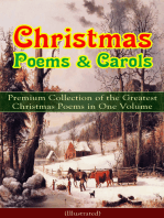 Christmas Poems & Carols - Premium Collection of the Greatest Christmas Poems in One Volume (Illustrated): Silent Night, Ring Out Wild Bells, The Three Kings, Old Santa Claus, Christmas At Sea, Angels from the Realms of Glory, A Christmas Ghost Story, Boar's Head Carol, A Visit From Saint Nicholas…