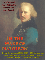 In The Wake Of Napoleon, Being The Memoirs (1807-1809) Of Ferdinand Von Funck,: Lieutenant-General In The Saxon Army And Adjutant-General To The King Of Saxony